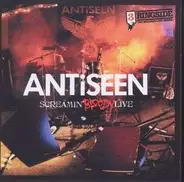Antiseen - Screamin' Bloody Live