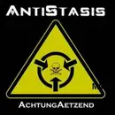 CD - AntiStasis - Achtung Aetzend