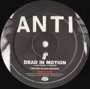 Antipop Consortium - Dead In Motion / Bubblz