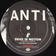 Antipop Consortium - Dead In Motion / Bubblz