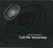 Antje Vowinckel - Call Me Yesterday