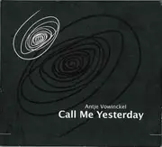 CD - Antje Vowinckel - Call Me Yesterday - Digipak