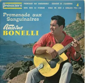 Antoine Bonelli - Vol. 4 - Promenade Aux Sanguinaires