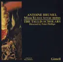 CD - Antoine Brumel , The Tallis Scholars , Peter Phillips - Missa Et Ecce Terrae Motus