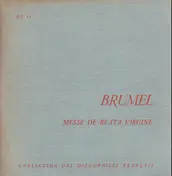 Antoine Brumel - Messe de beata Virigne