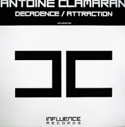 Antoine Clamaran - Decadence / Attraction