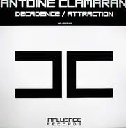 Antoine Clamaran - Decadence / Attraction