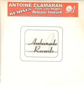 12inch Vinyl Single - Antoine Clamaran Feat. Lulu Hughes - Release Yourself (Remixes)