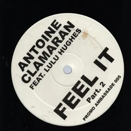 Antoine Clamaran Featuring Lulu Hughes - Feel It