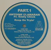 Antoine Clamaran - Keep On Tryin' (Part 1)
