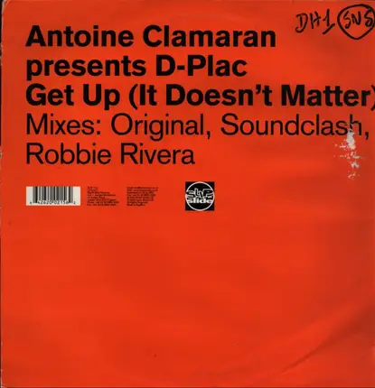 Antoine Clamaran Presents D-Plac - Get Up (It Doesn't Matter)