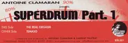Antoine Clamaran - Superdrum Part. 1
