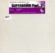 Antoine Clamaran - Superdrum Part. 2