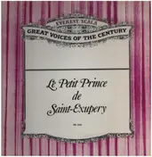 Antoine de Saint-Exupery - Le Petit Prince (Great Voices of the Cenury)