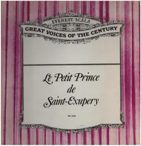 Antoine de Saint Exupery - Le Petit Prince (Great Voices of the Cenury)