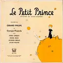 LP - Antoine De Saint-Exupéry Interprêté Par Gérard Philipe Et Georges Poujouly Avec Pierre Larquey , Mi - Le Petit Prince