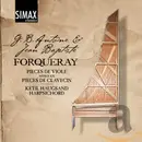 Double CD - Antoine Forqueray & Jean-Baptiste Antoine Forqueray - Ketil Haugsand - Pièces De Viole Mises En Pièces De Clavecin