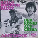 7'' - Antoine - Hallo Bonjour Salut / Der König Aus China