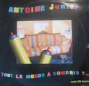 12inch Vinyl Single - Antoine Junior - Tout Le Monde A Compris ?