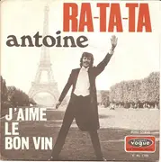 7inch Vinyl Single - Antoine - Ra-Ta-Ta / J'aime Le Bon Vin