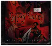 Antoine Silverman - Gypsy Swing