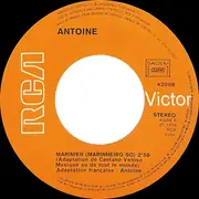 7inch Vinyl Single - Antoine - Marinheiro (Marinier) / Je Peux T'attendre