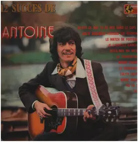 Antoine - 12 Succes De Antoine