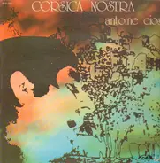 Antoine Ciosi - Corsica Nostra