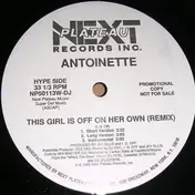 Antoinette - This Girl Is Off On Her Own (Remix) / I'm Crying