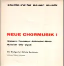 LP - Anton Webern , Henri Pousseur , Dieter Schnebel , Luigi Nono , Sylvano Bussotti , Hans Otte , Györg - Neue Chormusik I - Gatefold
