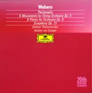 Webern - Passacaglia • 5 Movements For String Orchestra Op 5 • 6 Pieces For Orchestra Op 6 • Symphony Op.21