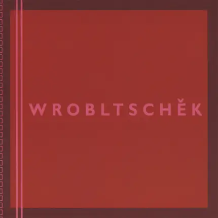 Anton Wrobltschek - Wrobltschĕk