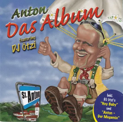 Anton Aus Tirol Featuring DJ Ötzi - Das Album