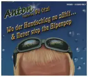 CD Single - Anton Aus Tirol Featuring DJ Ötzi - Wo Der Handschlag No Zählt...