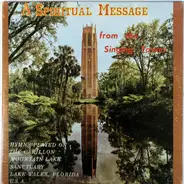 Anton Brees - A Spiritual Message From The Singing Tower