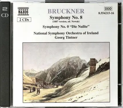 Anton Bruckner - Symphony No. 8 (1887 Version, Ed. Nowak) / Symphony No. 0 "Die Nullte"
