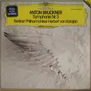 LP - Anton Bruckner - Berliner Philharmoniker ▪ Herbert von Karajan - Symphonie Nr. 3