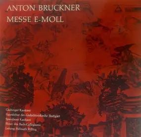 Anton Bruckner - Messe In E-Moll