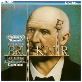 Anton Bruckner - Symphonie No. 4 "Romantic" First Version