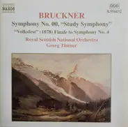 Bruckner - Symphony No. 00, "Study Symphony" / "Volkfest" (1878) Finale To Symphony No. 4
