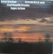 Double LP - Anton Bruckner - Staatskapelle Dresden - Eugen Jochum - Sinfonie Nr. 3 D-moll - black labels, gatefold