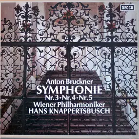 Anton Bruckner - Symphonie Nr. 3 • Nr. 4 • Nr. 5