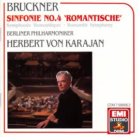 Anton Bruckner - Sinfonie No. 4 'Romantische'