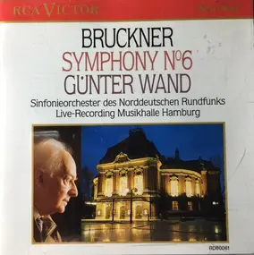 Anton Bruckner - Symphony N°6