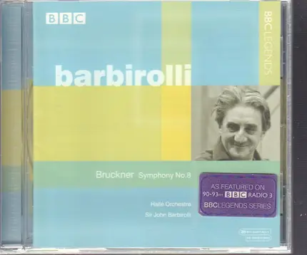Anton Bruckner , Hallé Orchestra , Sir John Barbirolli - Symphony No.8