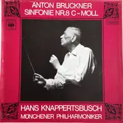 Double LP - Anton Bruckner , Hans Knappertsbusch , Münchner Philharmoniker - Sinfonie Nr. 8 C-Moll