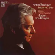 Double LP - Anton Bruckner , Herbert von Karajan , Berliner Philharmoniker - Sinfonie Nr. 7 E-Dur (Original-Fassung)