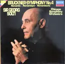 LP - Anton Bruckner , The Chicago Symphony Orchestra , Georg Solti - Symphony No. 4 In E Flat Major, Romantic