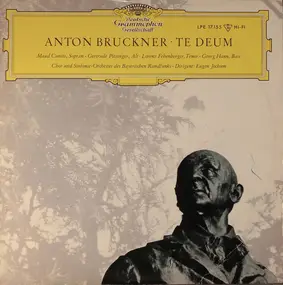 Anton Bruckner - Te Deum