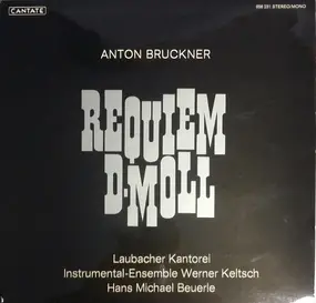 Anton Bruckner - Requiem D-Moll
